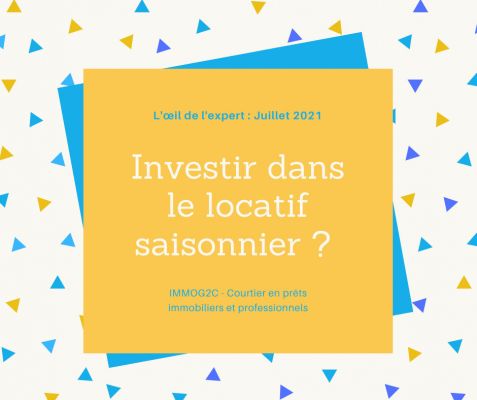 Investir dans le locatif saisonnier