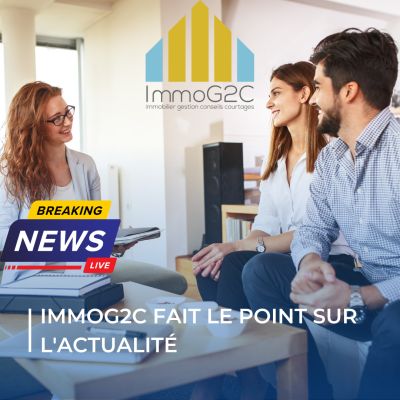 IMMOG2C fait le point sur l'actualité